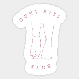 Dont kiss boys - go home Sticker